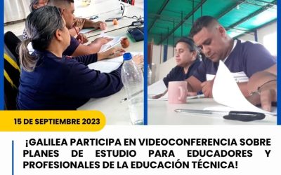 📌 ¡Galilea participa en videoconferencia sobre planes de estudio para educadores y profesionales de la educación técnica! 👩🏻‍💻📚✨🌎